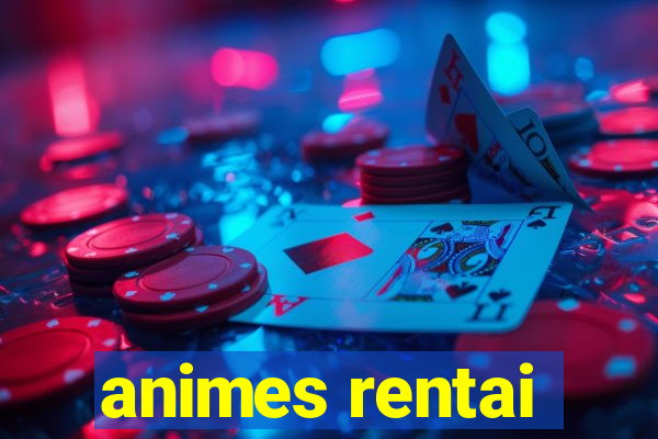 animes rentai